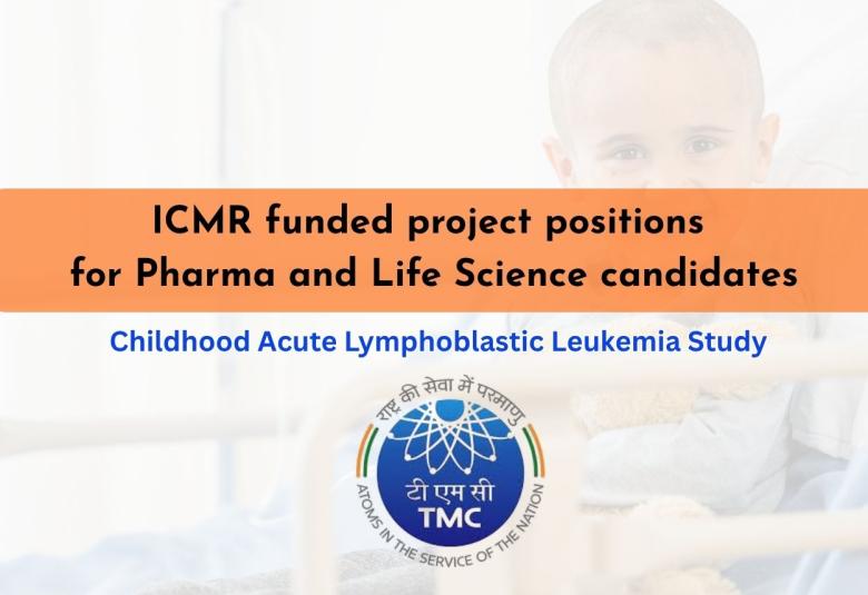 ICMR funded project positions for Pharma and Life Science candidates at TMC