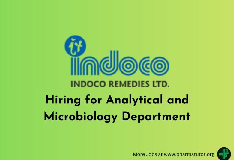 Indoco Remedies Hiring for Analytical and Microbiology Department
