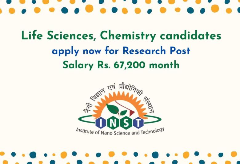 Life Sciences, Chemistry candidates apply now for Research Post at INST