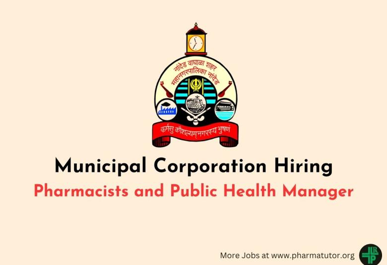 Municipal Corporation Hiring Pharmacists and Public Health Manager