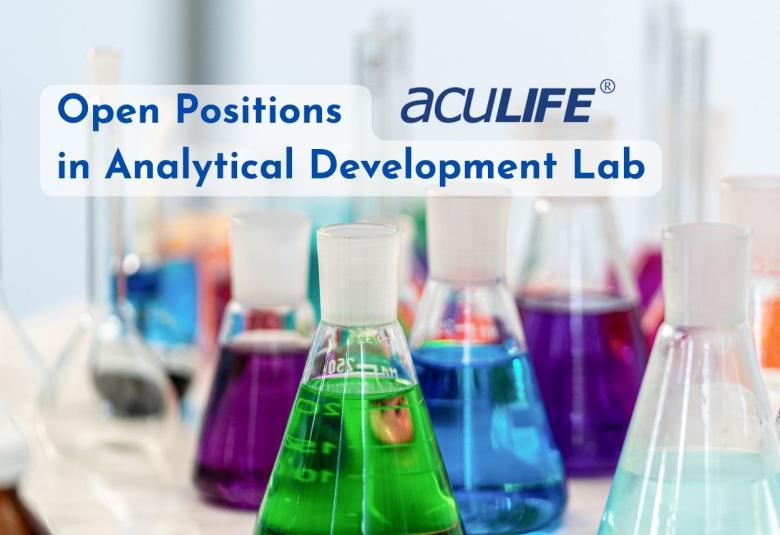 Open Positions in Analytical Development Lab at Aculife Healthcare