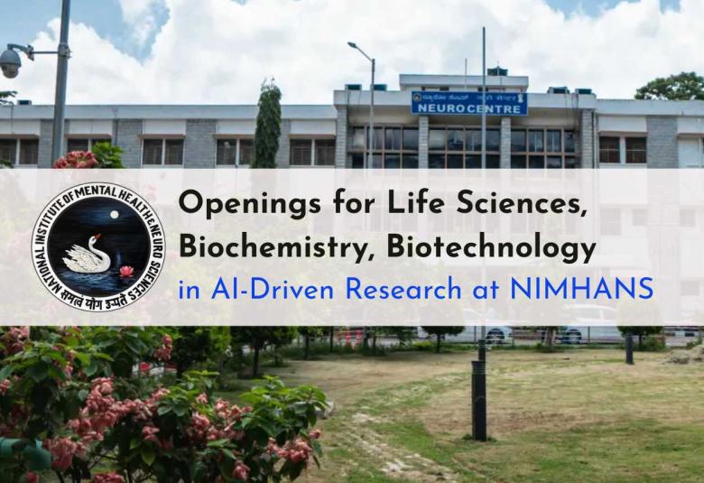 Openings for Life Sciences, Biochemistry, Biotechnology in AI-Driven Research at NIMHANS
