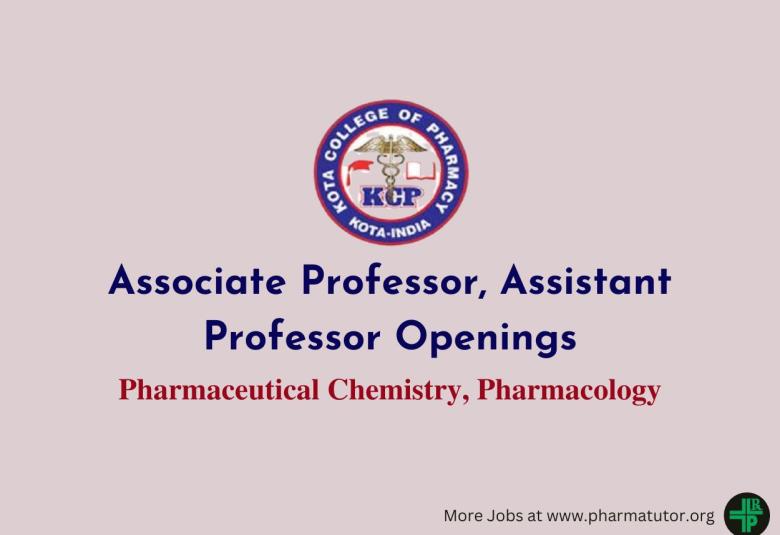 Openings for Pharma Associate and Assistant Professor at Kota College of Pharmacy