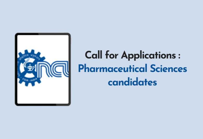 Openings for Pharmaceutical Sciences candidates at CSIR-NCL
