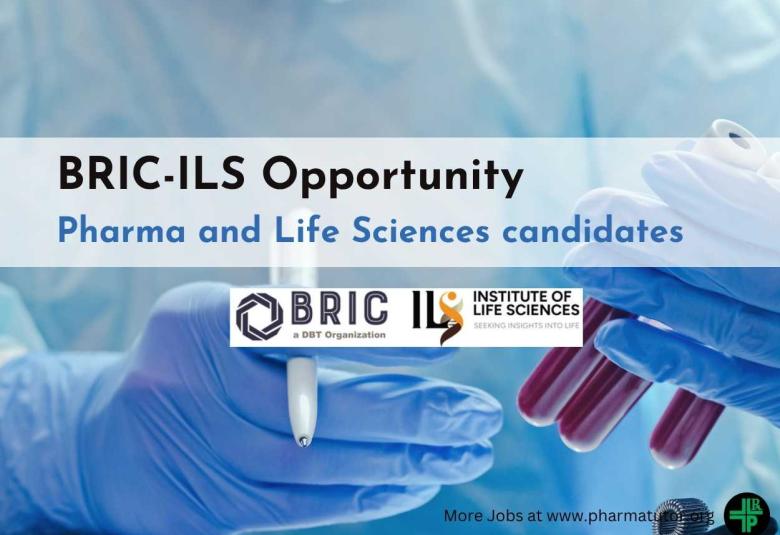 Pharma and Life Sciences Openings at BRIC-ILS