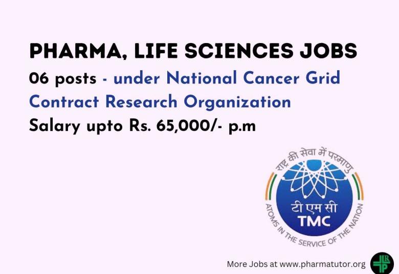 Pharma, Life Sciences Jobs under National Cancer Grid Contract Research Organization
