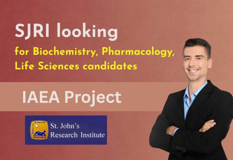 St. John's Research Institute looking for Biochemistry, Pharmacology, Life Sciences candidates