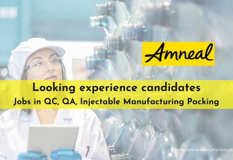 Amneal Pharma Looking experience candidates