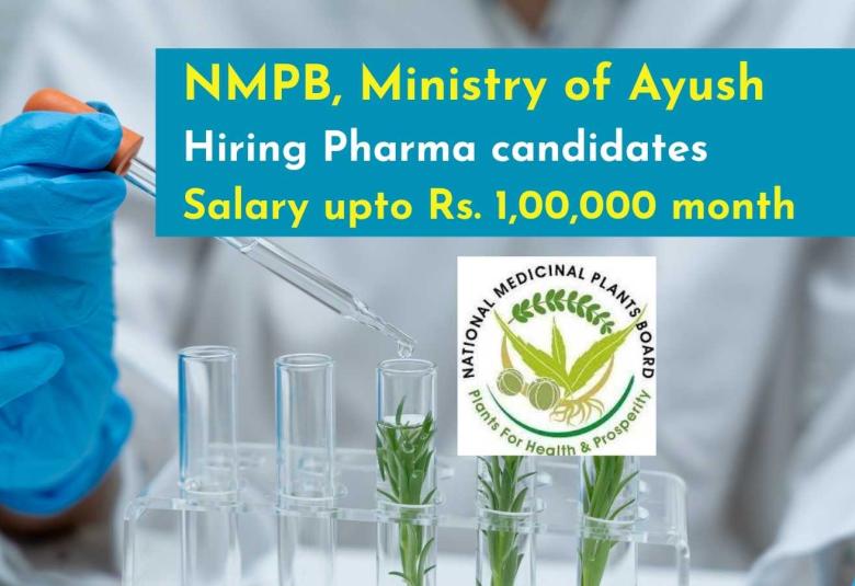 NMPB, Ministry of Ayush hiring Pharma candidates