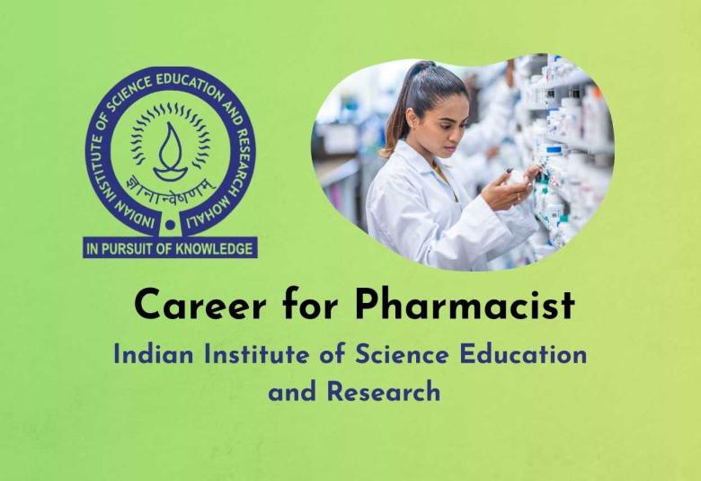 Career for Pharmacist at Indian Institute of Science Education and Research