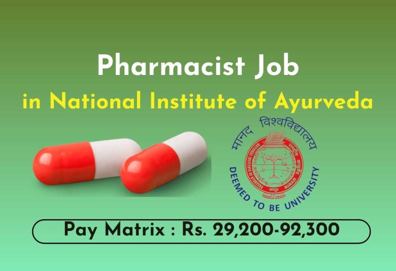 Career for Pharmacist at National Institute of Ayurveda