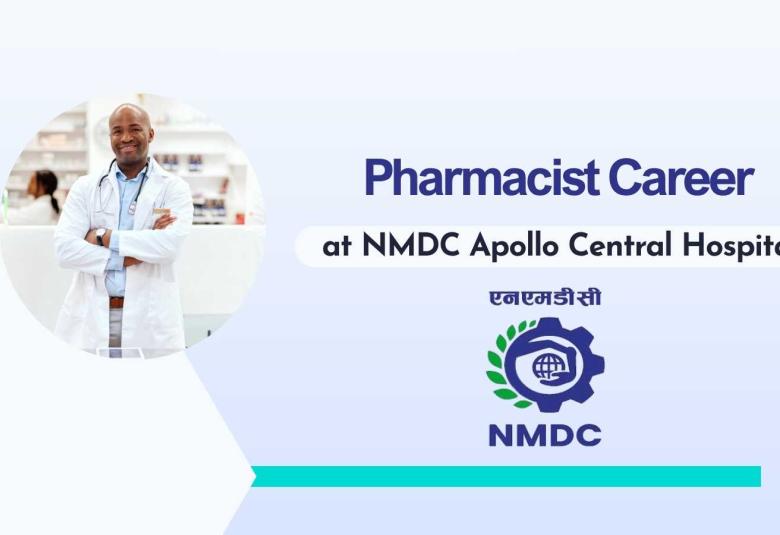 Career for Pharmacist at NMDC Apollo Central Hospital