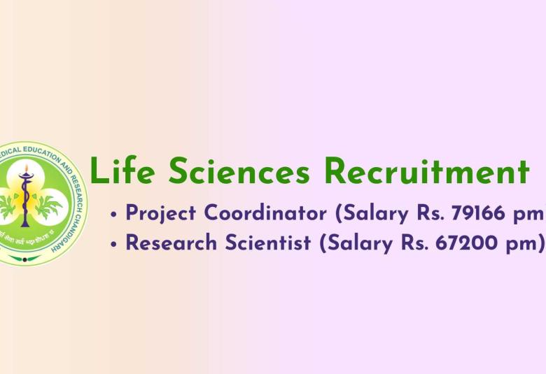 Life Sciences Recruitment at PGIMER