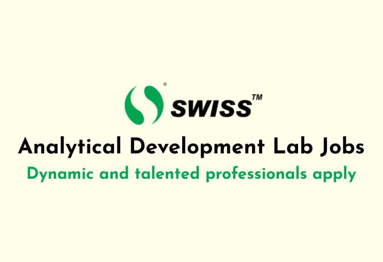 Open Positions in Analytical Development Lab at Swiss Parenterals Ltd