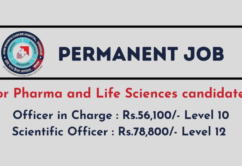Permanent Job for Pharma and Life Sciences candidates at Homi Bhabha Cancer Hospital