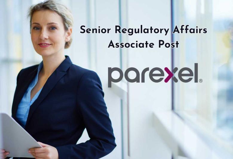 Work as Senior Regulatory Affairs Associate at PAREXEL