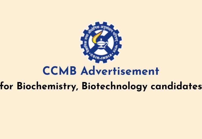 Advertisement for Biochemistry, Biotechnology candidates at CCMB