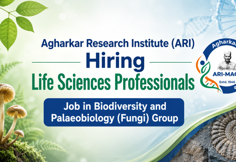 ARI Hiring :  Life Sciences Professionals Job in Biodiversity and Palaeobiology (Fungi) Group