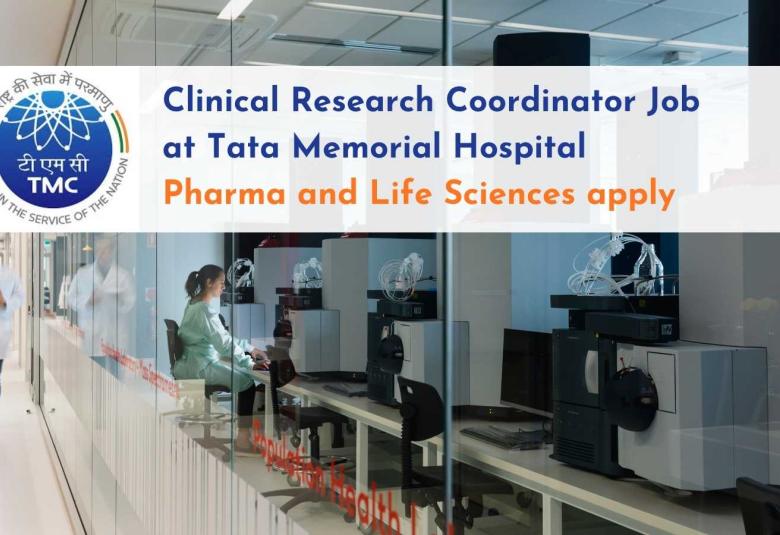 Clinical Research Coordinator Job at Tata Memorial Hospital