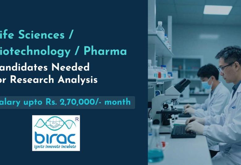 Life Sciences / Biotechnology / Pharma candidates Needed for Research Analysis at BIRAC