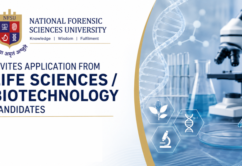NFSU Invites application from Life Sciences / Biotechnology candidates