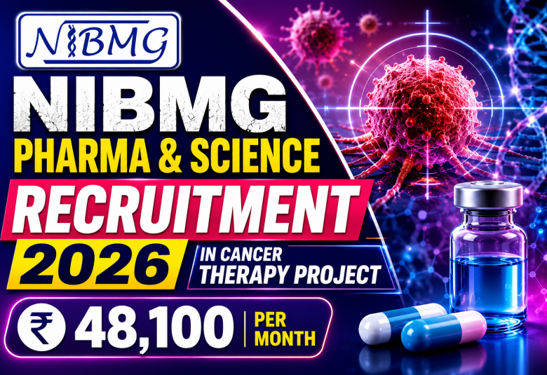 NIBMG Pharma and Science Recruitment 2026 in Cancer Therapy Project