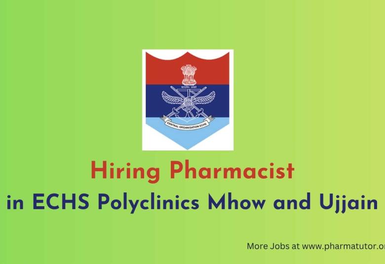 Openings for Pharmacists in ECHS Polyclinics Mhow and Ujjain