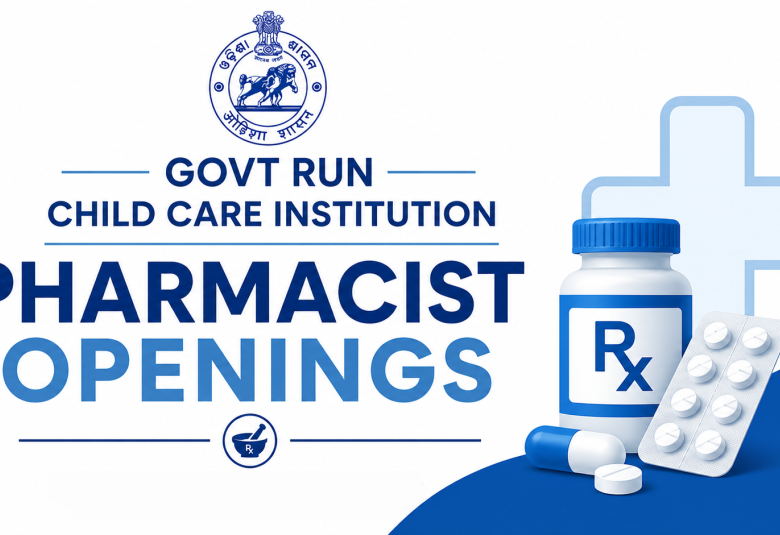 Pharmacist Openings in Govt run Child Care Institution