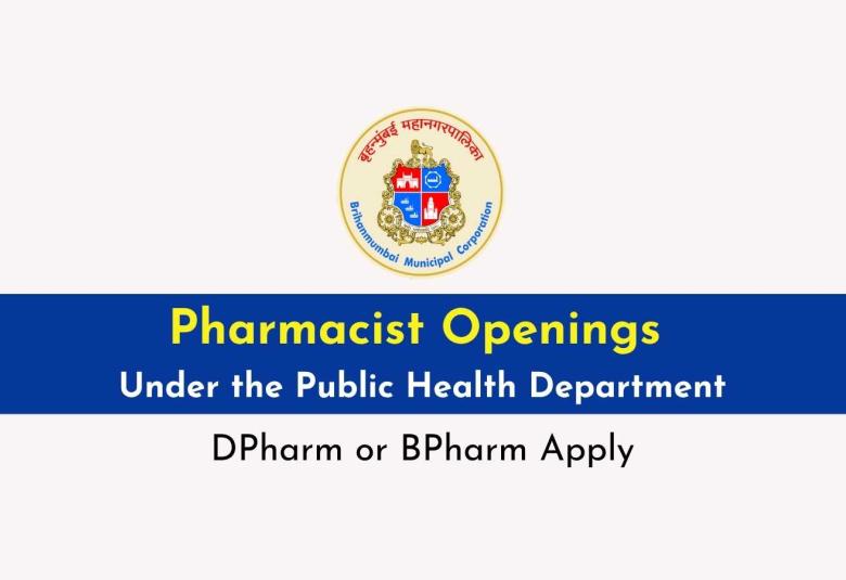 Pharmacist Openings Under the Public Health Department of Municipal Corporation
