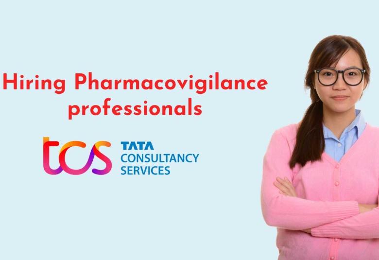 TCS Hiring Pharmacovigilance professionals
