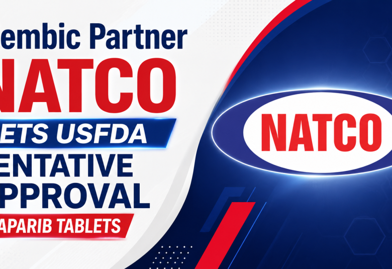 Alembic Partner NATCO Gets USFDA Tentative Approval Olaparib Tablets