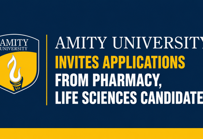 Amity University invites applications from Pharmacy, Life Sciences candidates