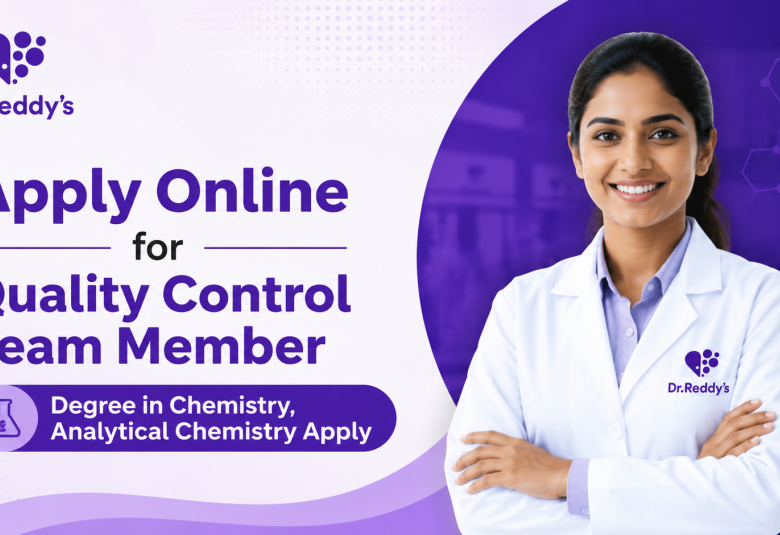 Apply Online for Quality Control Team Member at Dr. Reddy’s Laboratories