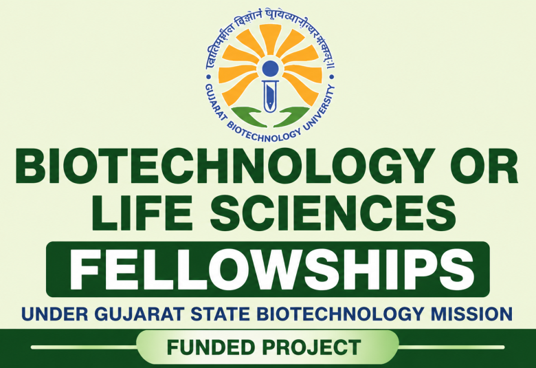 Biotechnology or Life sciences Fellowships under Gujarat State Biotechnology Mission funded project