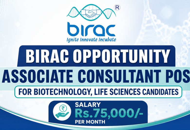 BIRAC Opportunity - Associate Consultant Post for Biotechnology, Life Sciences candidates