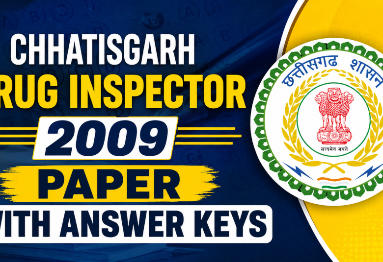 CHHATISGARH DRUG INSPECTOR 2009 paper with Answer keys