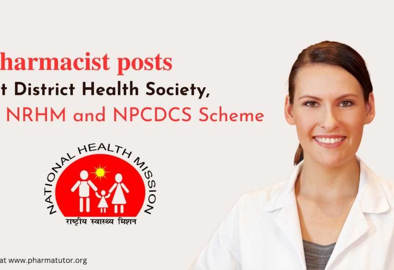 District Health Society announces Pharmacists Openings in NRHM and NPCDCS Scheme