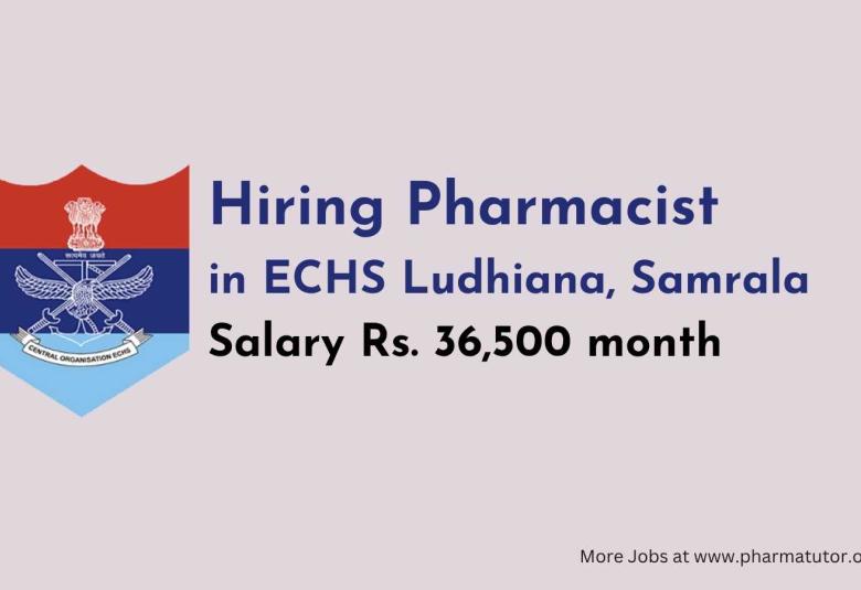 Invites applications for Pharmacist Post at ECHS Ludhiana, Samrala