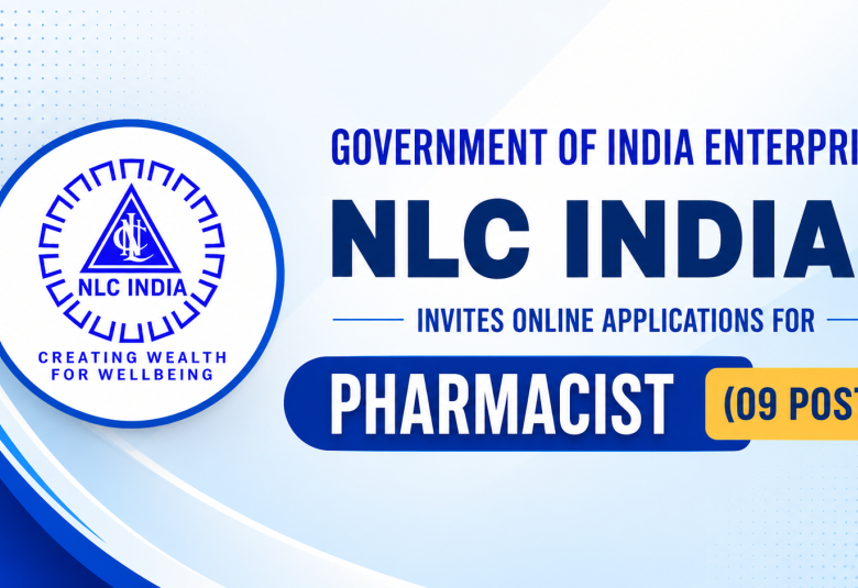 Government of India Enterprise NLC India invites online applications for Pharmacist posts