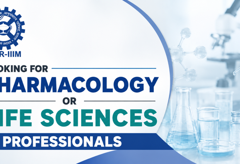 IIIM looking for Pharmacology or Life Sciences Professionals