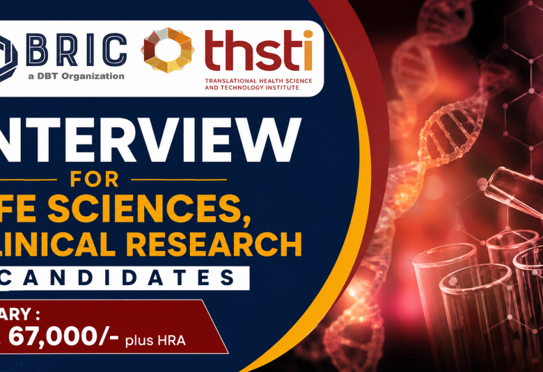 Interview for Life Sciences, Clinical Research candidates at THSTI
