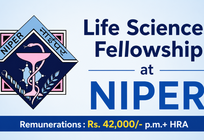 Life Sciences Fellowship at National Institute of Pharmaceutical Education and Research