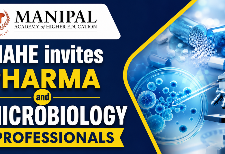 MAHE invites Pharma and Microbiology professionals