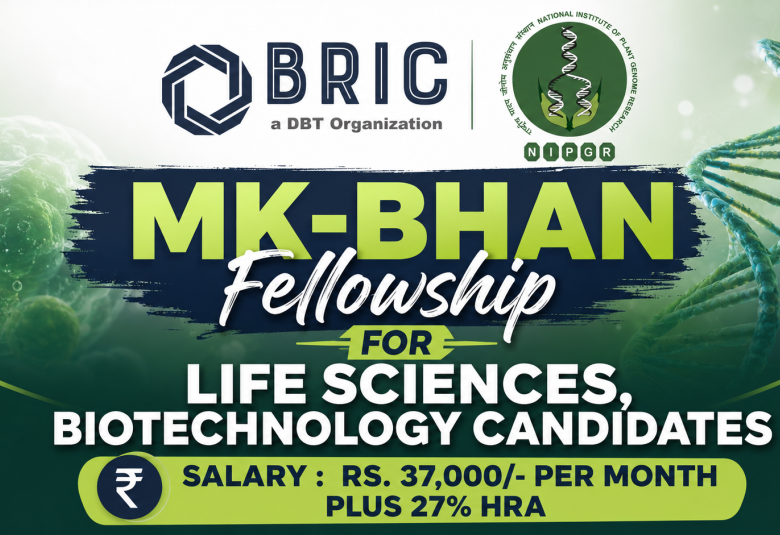 MK-BHAN Fellowship for Life Sciences, Biotechnology candidates at BRIC-NIPGR