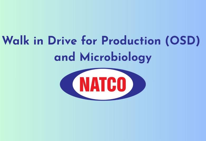 Natco Pharma Walk in Drive for Production (OSD) and Microbiology