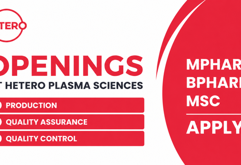 Openings in Production, Quality Assurance, Quality Control at Hetero Plasma Sciences
