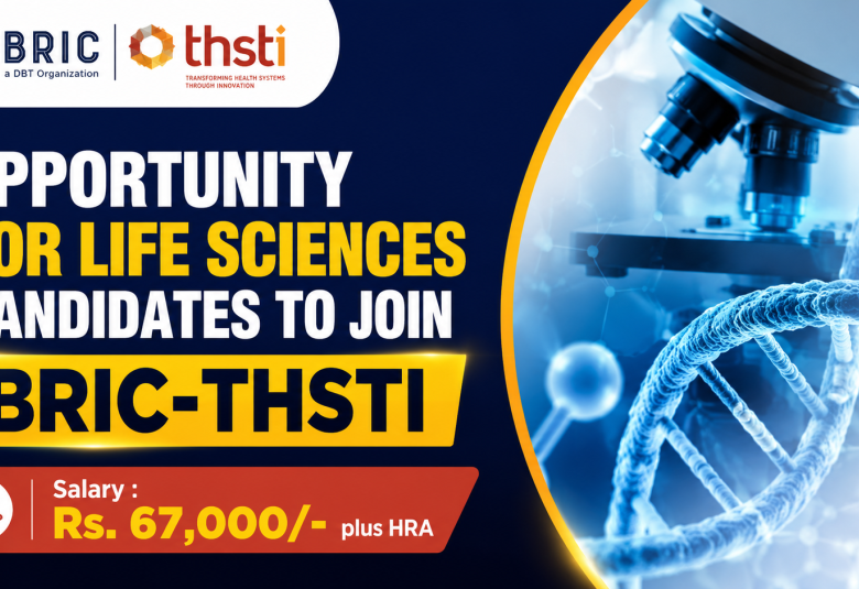 Opportunity for Life Sciences candidates to join BRIC-THSTI