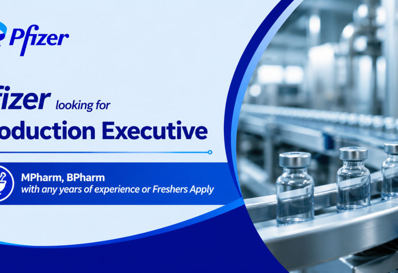 Pfizer looking for Production Executive