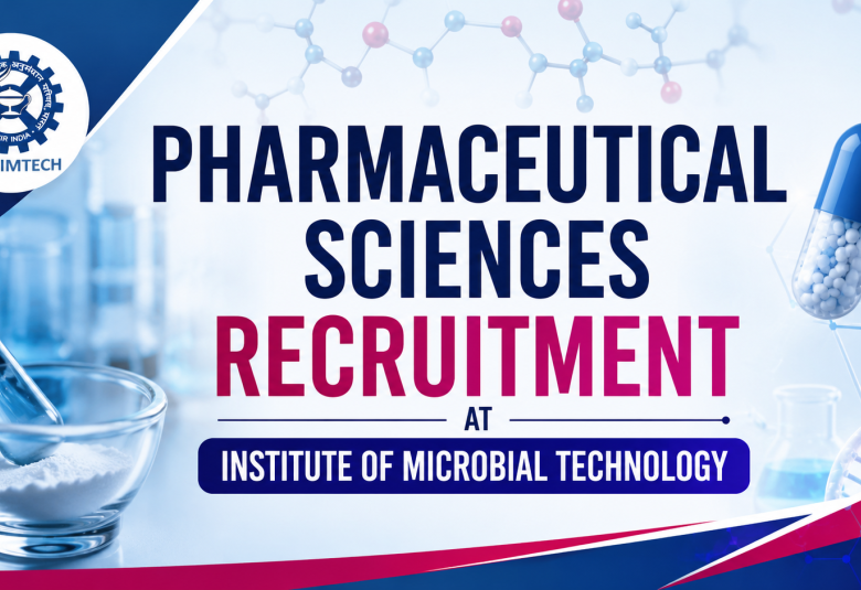 Pharmaceutical Sciences Recruitment at Institute of Microbial Technology