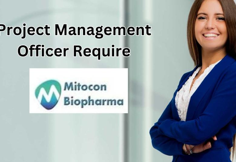 Project Management Officer Require at Mitocon Biopharma 